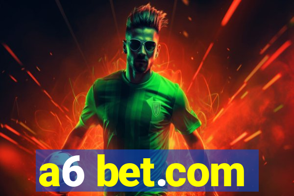 a6 bet.com